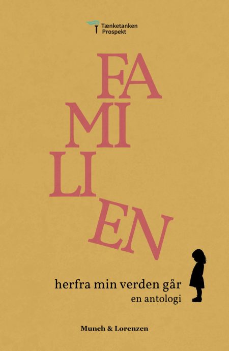 Familien - herfra min verden går